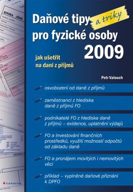 Daňové tipy a triky pro fyzické osoby 2009-jak ušetřit na dani z příjmů