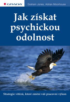 Jak získat psychickou odolnost