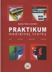 Praktikum mediálnej tvorby