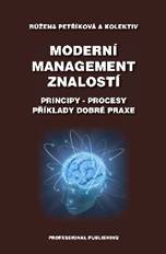 Moderní management znalostí-Principy-procesy-příklady dobré praxe