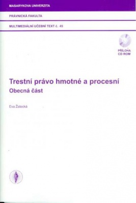 Trestní právo hmotné a procesní. Obecná část + CD-ROM