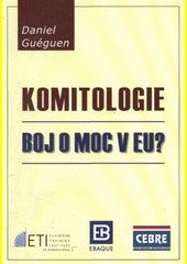 Komitologie. Boj o moc v EU?