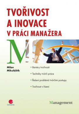 Tvořivost a inovace v práci manažera