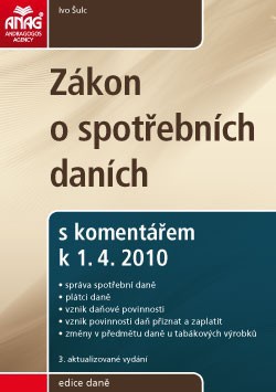 Zákon o spotřebních daních s komentářem k 1.4.2010