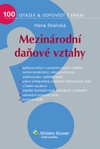 Mezinárodní daňové vztahy-100 otázek a odpovědí z praxe