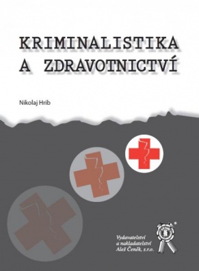 Kriminalistika a zdravotnictví