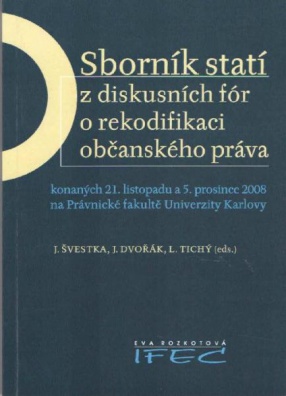 Sborník statí z diskusních fór o rekodifikaci občanského práva konaných 21.11. a 5.12.2008