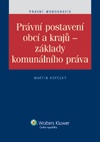 Právní postavení obcí a krajů - základy komunálního práva