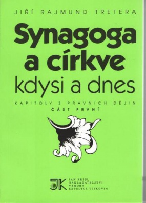 Synagoga a církve kdysi a dnes - část první