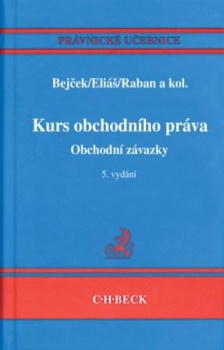 Kurs obchodního práva - obchodní závazky, 5.vyd