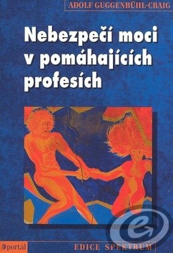 Nebezpečí moci v pomáhajících profesích