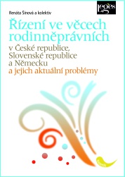 Řízení ve věcech rodinněprávních v ČR, SR a Německu 