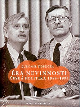 Éra nevinnosti - česká politika 1989 - 1997