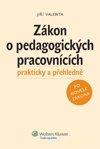 Zákon o pedagogických pracovnících prakticky a přehledně