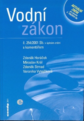 Vodní zákon č. 254/2001 Sb.v úplném znění s komentářem