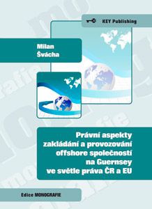 Právní aspekty zakládání a provozování offshore společností na Guernsey ve světle práva ČR a EU