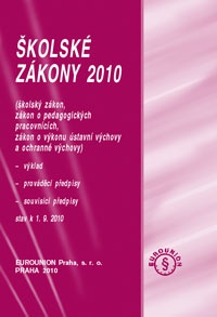 Školské zákony 2010 - výklad, prováděcí a související předpisy