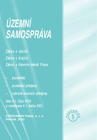 Územní samospráva 2010-2011 - poznámky, prováděcí a související předpisy