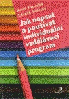 Jak napsat a používat individuální vzdělávací program