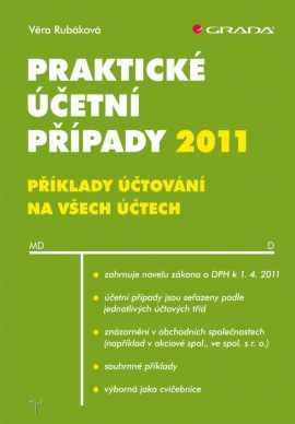 Praktické účetní případy 2011, příklady účtování na všech účtech, 4. vydání