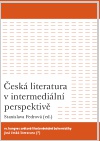 Česká literatura v intermediální perspektivě