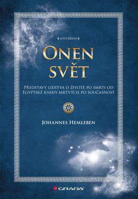 Onen svět. Představy lidstva o životě a smrti od Egyptské knihy mrtvých po současnost