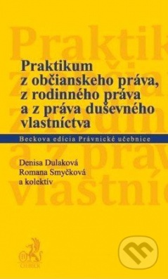 Praktikum z občianského práva, z rodinného práva a z práva duševného vlastnictva