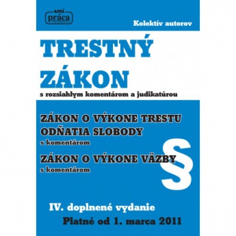 Trestný zákon s rozsiahlym komentárom a judikaturou, 4.doplnené vydanie