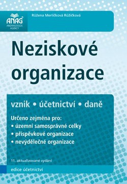 Neziskové organizace, vznik, účetnictví, daně, 11.vydání