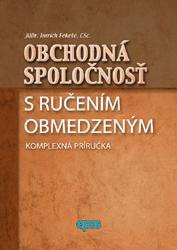 Obchodná spoločnosť s ručením obmedzeným - komplexná príručka