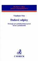 Daňové odpisy. Strategie pro podnikatelskou praxi firem a podnikatelů