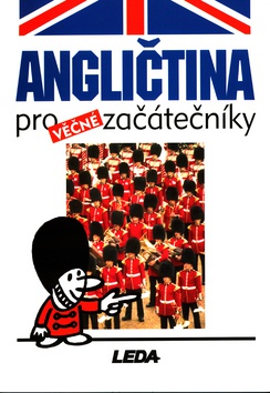 Angličtina pro věčné začátečníky 2.vyd.