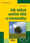 Jak získat vnitřní klid a rovnováhu