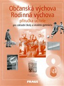 Občanská výchova 8, Rodinná výchova 8 pro ZŠ a VG, přír.učitele