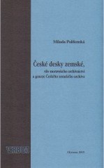 České desky zemské, vliv moravského archivnictví a geneze Českého zemského archivu