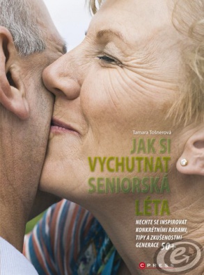 Jak si vychutnat seniorská léta