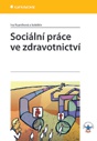 Sociální práce ve zdravotnictví