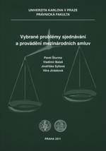 Vybrané problémy sjednávání a provádění mezinárodních smluv