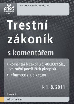 Trestní zákoník s komentářem k 1.8.2011 