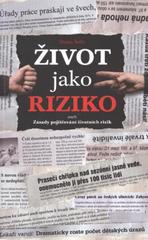 Život jako riziko aneb pojišťování životních rizik