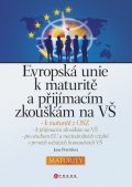 Evropská unie k maturitě a přijímacím zkouškám na VŠ