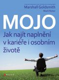 Mojo - jak najít naplnění v kariéře i v osobním životě