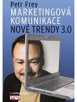 Marketingová komunikace: nové trendy 3.0