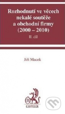 Rozhodnutí ve věcech nekalé soutěže a obchodní firmy (2000 - 2010) - II.