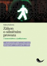 Zákon o silničním provozu s komentářem a judikaturou a předpisy souvisejícími - 2. vydání