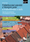 Uplatňování nároků z věcných práv a rozhodování o nich - vybrané procesněprávní a hmotněprávní souvi