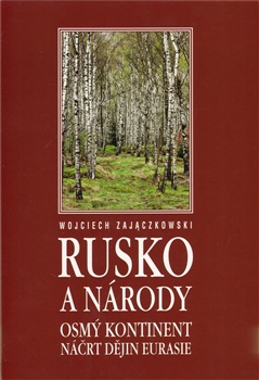 Rusko a národy - osmý kontinent, náčrt dějin euroasie