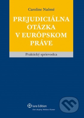 Prejudiciálna otázka v európskom práve