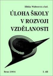 Úloha školy v rozvoji vzdělanosti 1+2