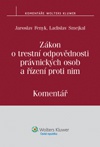 Zákon o trestní odpovědnosti právnických osob a řízení proti nim. Komentář